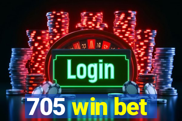 705 win bet